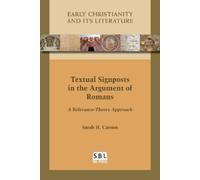 Sarah H Casson Textual Signposts in the Argument of Romans (Tascabile)