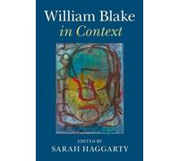 Sarah Haggarty William Blake in Context (Tascabile) Literature in Context