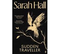 Sarah Hall Sudden Traveller (Tascabile)