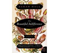 Sarah Hall The Beautiful Indifference (Tascabile)