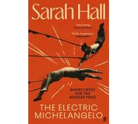 Sarah Hall The Electric Michelangelo (Tascabile)