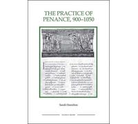 Sarah Hamilton The Practice of Penance, 900-1050 (Tascabile)