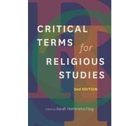 Sarah Hammerschl Critical Terms for Religious Studies, Second Editi (Tascabile)