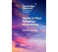 Sarah Harvey Abuse in New Religious Movements (Tascabile)