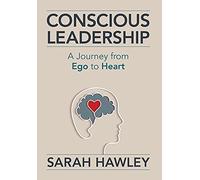 Sarah Hawley Conscious Leadership (Copertina rigida)