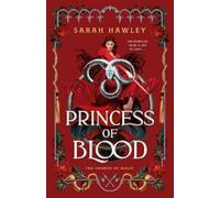 Sarah Hawley Princess of Blood (Copertina rigida) Shards of Magic