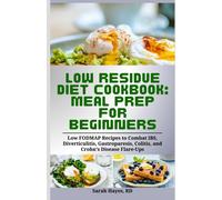 Sarah Hayes Rd Low Residue Diet Cookbook (Tascabile)