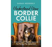 Sarah Hedderly Understand Your Border Collie (Copertina rigida)