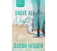 Sarah Hegger Drove All Night (Tascabile) Passing Through