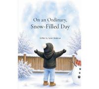 Sarah Henderson On an Ordinary, Snow-Filled Day (Tascabile)