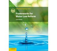 Sarah Hendry Frameworks for Water Law Reform (Tascabile)