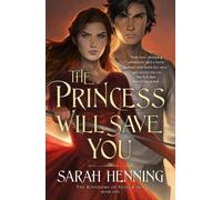 Sarah Henning The Princess Will Save You (Tascabile) Kingdoms of Sand and Sky