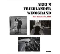 Sarah Hermanson Meister Arbus / Friedlander / Winogrand (Copertina rigida)