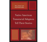 Sarah Hernandez Rita Native American Transracial Adoptees Tell Thei (Tascabile)