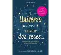 Sarah Hertz El universo siempre entrega dos veces (Tascabile)