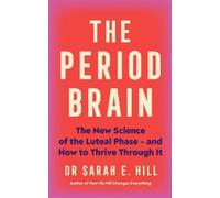Sarah Hill The Period Brain (Tascabile)