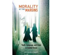 Sarah Hillewaert Morality at the Margins (Tascabile)
