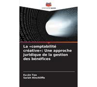 Sarah Hinchliffe Eu-Jin Teo La comptabilité créative (Tascabile)