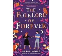 Sarah Hogle The Folklore of Forever (Tascabile)