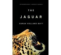 Sarah Holland-Batt The Jaguar (Tascabile)