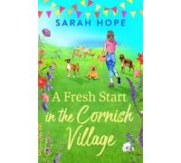 Sarah Hope A Fresh Start in the Cornish Village (Copertina rigida)