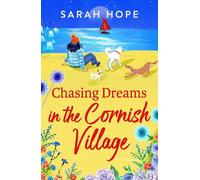 Sarah Hope Chasing Dreams in the Cornish Village (Tascabile)