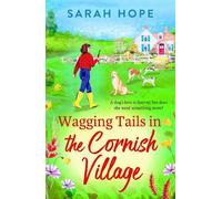 Sarah Hope Wagging Tails in the Cornish Village (Copertina rigida)