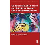 Sarah Housden Understanding Self-Harm and Suicide for Nurses and Hea (Tascabile)