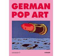 Sarah Hülsewig German Pop Art: Zwischen Provokation und Mainstream. (Tascabile)