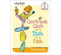 Sarah Hwang Gertrude Gish on a Dish on a Fish (Copertina rigida) Beginner Books