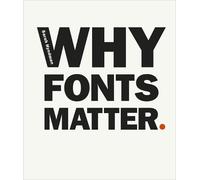 Sarah Hyndman Why Fonts Matter (Tascabile)