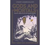 Sarah Iles Johnston Gods and Mortals (Copertina rigida)
