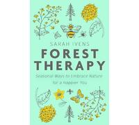 Sarah Ivens Forest Therapy (Copertina rigida)