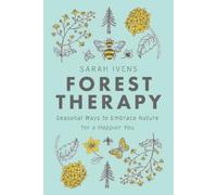 Sarah Ivens Forest Therapy (Tascabile)