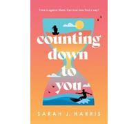 Sarah J. Harris Counting Down to You (Tascabile)