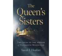 Sarah J. Hodder Queen's Sisters, The (Tascabile)
