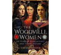 Sarah J Hodder The Woodville Women (Copertina rigida)