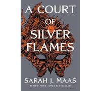 Sarah J. Maas A Court of Silver Flames (Copertina rigida)