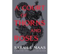 Sarah J. Maas A Court of Thorns and Roses (Copertina rigida)