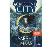 Sarah J. Maas F Crescent City - Wenn ein Stern erstrahlt: Die (Copertina rigida)