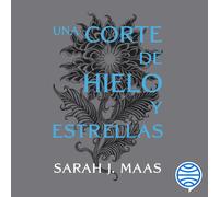 Sarah J. Maas, Gastón Eduardo Nava Una corte de hielo y estrellas: (Tascabile)