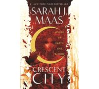 House of Earth and Blood (Crescent City) by Maas, Sarah J.