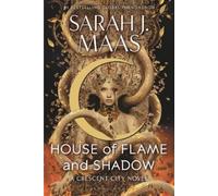 Sarah J Maas House of Flame and Shadow (Tascabile) Crescent City
