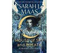 Sarah J. Maas House of Sky and Breath (Copertina rigida) Crescent City