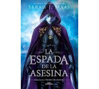 Sarah J. Maas La espada de la asesina. Relatos de Trono de Cristal / (Tascabile)