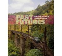 Sarah J. Montross Past Futures (Copertina rigida)