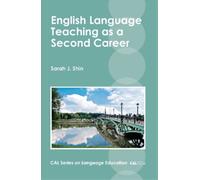 Sarah J. Shin English Language Teaching as a Second Career (Copertina rigida)