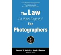 Sarah J. Tugman Leonard D. D The Law (in Plain English) for Photogra (Tascabile)