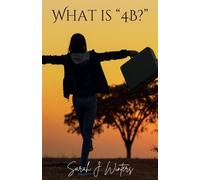 Sarah J Winters What is 4B? (Tascabile)