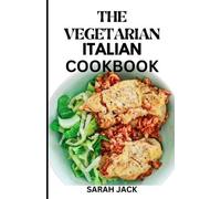 Sarah Jack The Vegetarian Italian Cookbook (Tascabile)